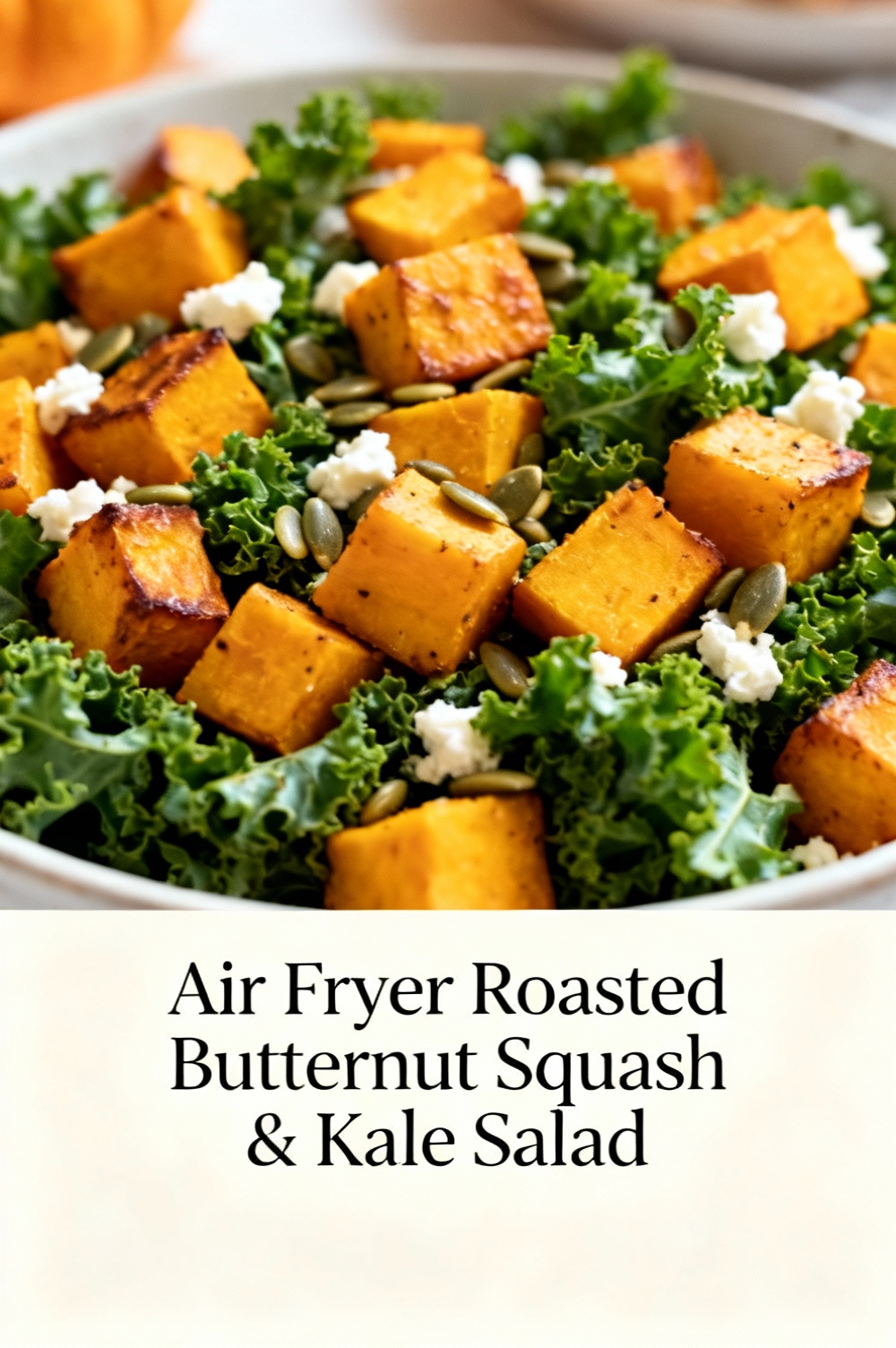 Air Fryer Roasted Butternut Squash & Kale Salad
